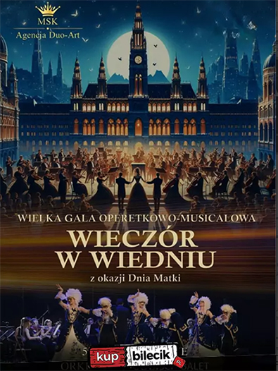 Grafika do artykułu: WIELKA GALA OPERETKOWO-MUSICALOWA "WIECZÓR W WIEDNIU"