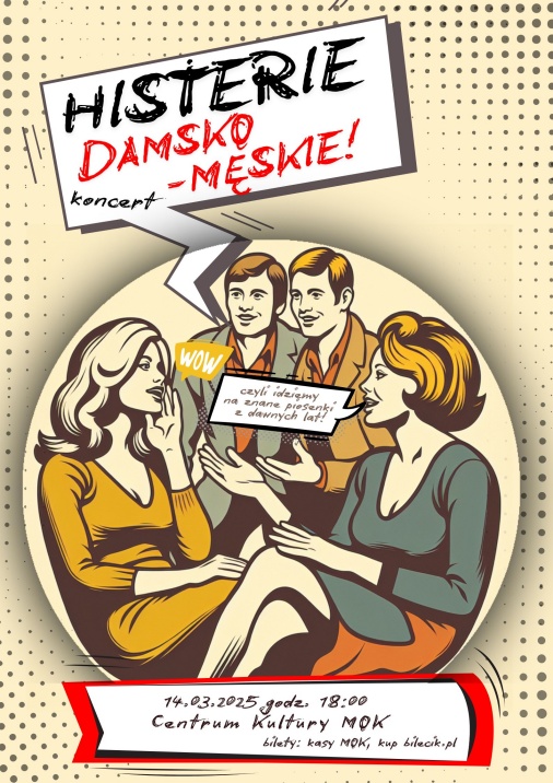 Plakat: HISTERIE DAMSKO-MĘSKIE: koncert - premiera 