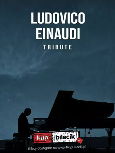 Grafika do artykułu: LUDOVICO EINAUDI TRIBUTE