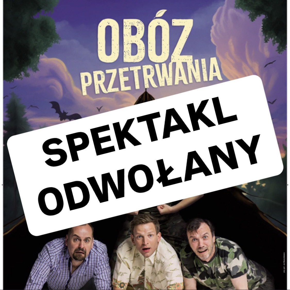 Obóz przetrwania - spektakl odwołany